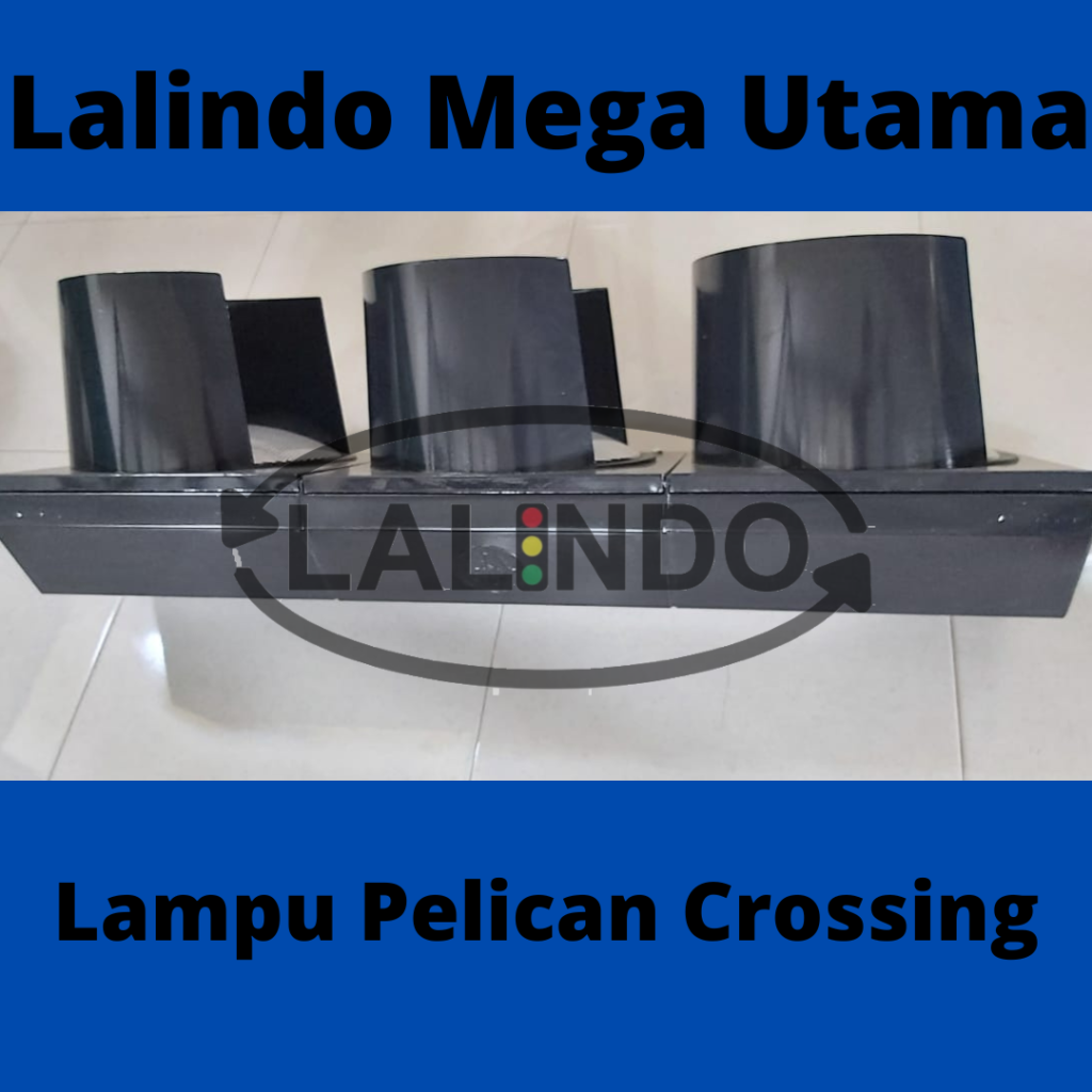 Produksi Dan Jual Lampu Pelican Crossing Atau Lampu Pedestrian | Lampe Penyebrangan Pejalan Kaki